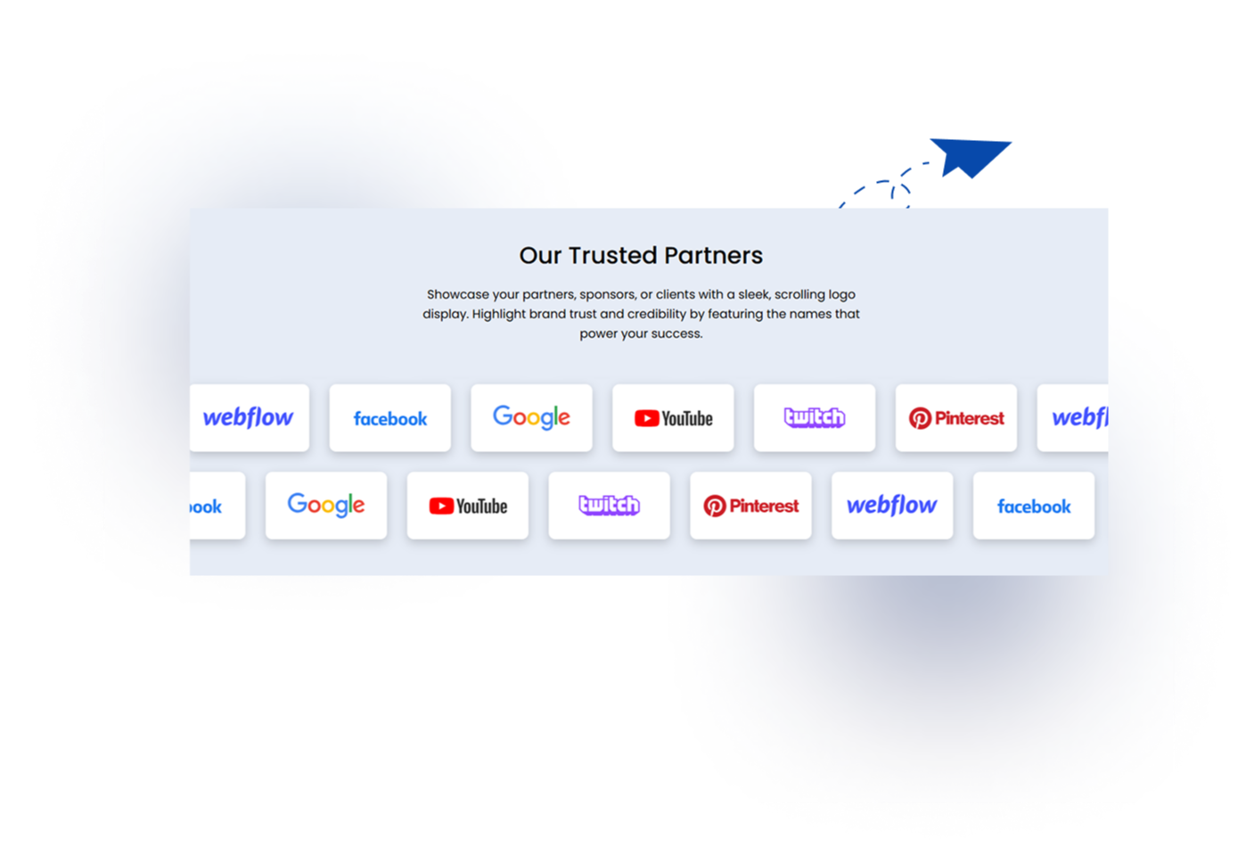 Eye-catching logo animation with synchronized two-way scrolling.