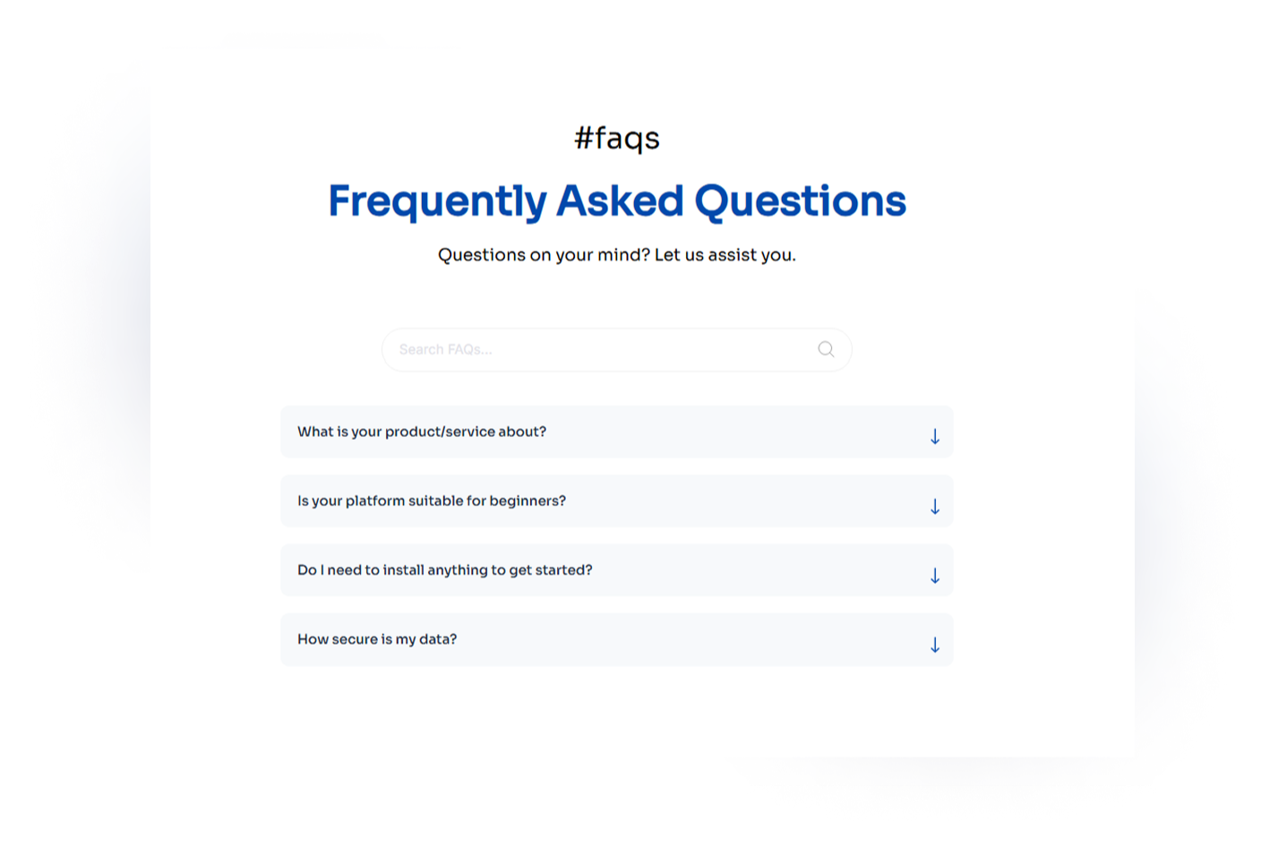 Search and find FAQs based on specific keywords or questions instantly.